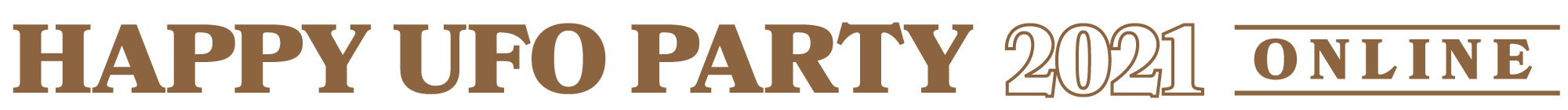 HAPPY UFO PARTY オンライン 2021